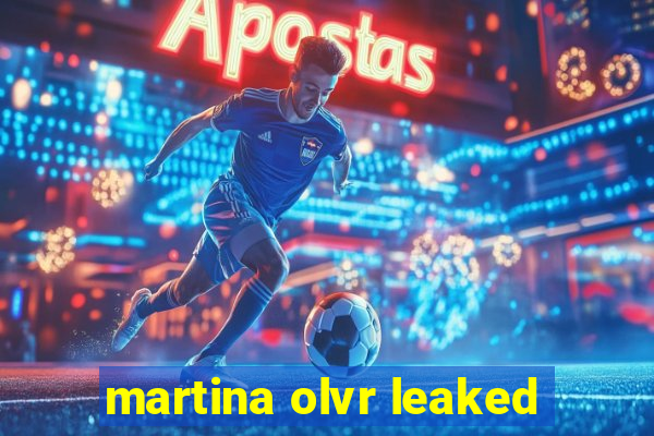 martina olvr leaked